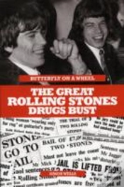 Capa do artigo Butterfly On A Wheel: The Great Rolling Stones Drugs Bust