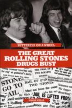 Capa do artigo Butterfly On A Wheel: The Great Rolling Stones Drugs Bust