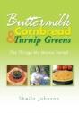 Buttermilk Cornbread And Turnip Greens: - Preview