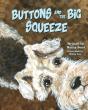 Buttons And The Big Squeeze - Preview