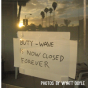 Buty-Wave Is Now Closed Forever - Preview
