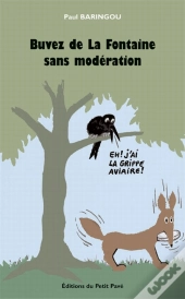 Buvez De La Fontaine Sans Modération