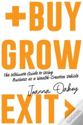 Buy, Grow, Exit