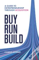 Buy, Run, Build