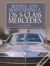 Buying And Maintaining A 126 S-Class Mercedes