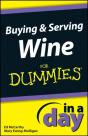 Buying And Serving Wine In A Day For Dummies - Preview