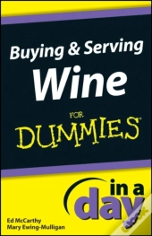 Buying And Serving Wine In A Day For Dummies