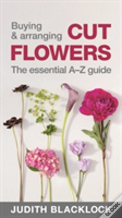 Capa do artigo Buying & Arranging Cut Flowers - The Essential A-Z Guide