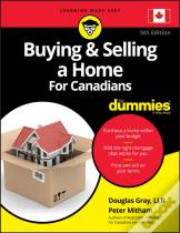 Buying & Selling A Home For Canadians For Dummies
