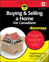 Buying & Selling A Home For Canadians For Dummies
