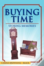 Buying Time - Storing Memories