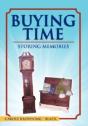 Buying Time - Storing Memories - Preview
