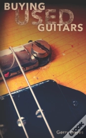 Capa do artigo Buying Used Guitars: Assess Instruments