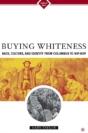 Buying Whiteness - Preview
