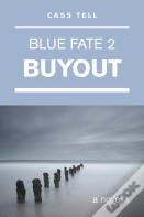 Buyout (Blue Fate 2)