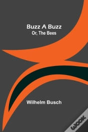 Capa do artigo Buzz A Buzz; Or, The Bees