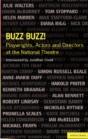 Buzz Buzz! Playwrights, Actors And Directors At The National Theatre - Preview