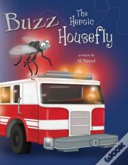 Buzz The Heroic Housefly