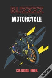 Buzzzz - Motorcycles Coloring Book