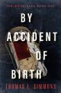 By Accident Of Birth - Preview