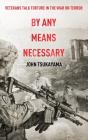 By Any Means Necessary: Veterans Talk To - Preview
