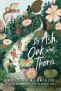 By Ash, Oak And Thorn - Preview