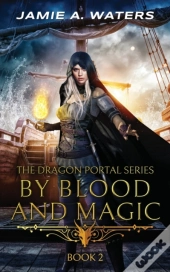 By Blood And Magic