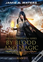 By Blood And Magic