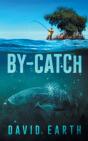 By-Catch: By-Catch - Preview