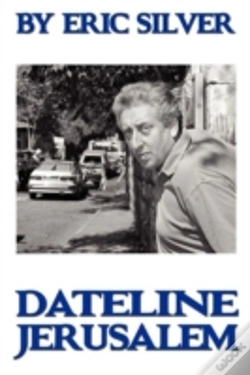 Capa do artigo By Eric Silver, Dateline: Jerusalem