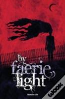 By Faerie Light
