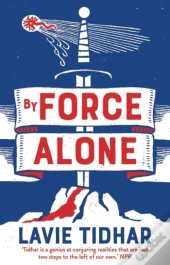 By Force Alone