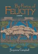 By Force Of Felicity