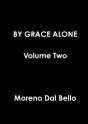 By Grace Alone Volume Two - Preview