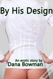 Capa do artigo By His Design (Billionaire Sf Bdsm Erotica)