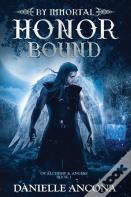 By Immortal Honor Bound