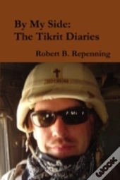 By My Side: The Tikrit Diaries