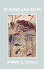 By Pond And River (Yesterday'S Classics) - Preview