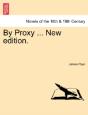 By Proxy ... New Edition. - Preview