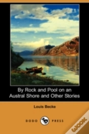 Capa do artigo By Rock And Pool On An Austral Shore And Other Stories (Dodo Press)