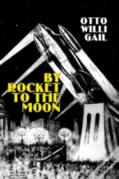 By Rocket To The Moon