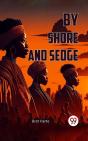 By Shore And Sedge - Preview