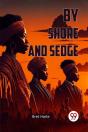 By Shore And Sedge - Preview