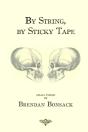 By String, By Sticky Tape - Preview