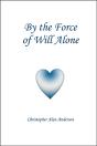 By The Force Of Will Alone - Preview