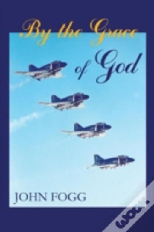 By The Grace Of God