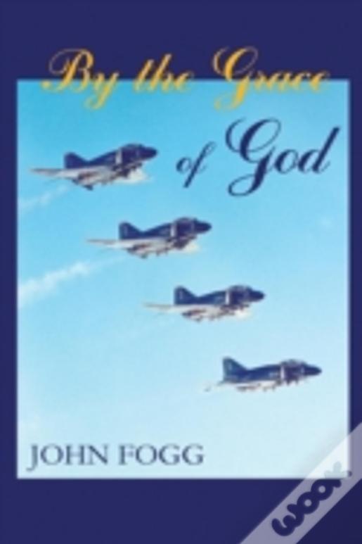 By The Grace Of God