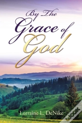 By The Grace Of God