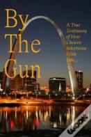 By The Gun
