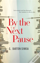 By The Next Pause